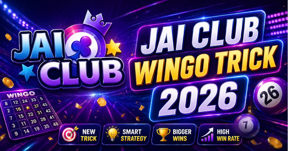 Jai Club Wingo Trick 2026